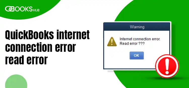 QuickBooks internet connection error read error