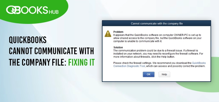 QuickBooks Cannot Communicate with the Company File